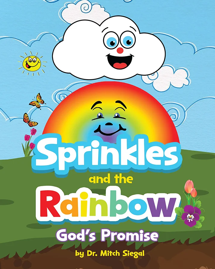 Chiropractic Palm Beach Gardens FL Sprinkles and the Rainbow The cover of Sprinkles and the Rainbow God's Promise, showing a smiling cartoon rainbow and cloud amongst a flower field